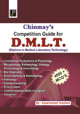 JP Chinmay Competition Guide For DMLT 4800+ MCQ Latest Edition